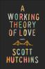 A_working_theory_of_love