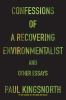 Confessions_of_a_recovering_environmentalist_and_other_essays