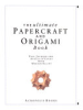 The_ultimate_papercraft_and_origami_book