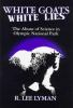White_goats__white_lies___the_misuse_of_science_in_Olympic_National_Park
