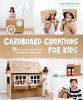 Cardboard_creations_for_kids