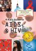 A_kid_s_guide_to_AIDS___HIVs