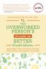 The_overworked_person_s_guide_to_better_nutrition