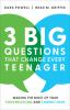 3_big_questions_that_change_every_teenager
