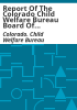 Report_of_the_Colorado_Child_Welfare_Bureau_Board_of_Control_to_the_Department_of_Public_Instruction