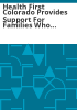 Health_First_Colorado_provides_support_for_families_who_have_children_with_developmental_disabilities_and_high_needs
