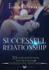 _A_Successful_Relationship__50_Guaranteed_Ways_for_Fulfilled_Life_Together