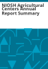 NIOSH_Agricultural_Centers_annual_report_summary