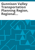 Gunnison_Valley_transportation_planning_region__regional_coordinated_transit___human_services_plan