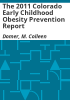 The_2011_Colorado_early_childhood_obesity_prevention_report