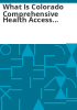 What_is_Colorado_comprehensive_health_access_modernization_program_
