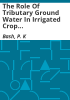 The_role_of_tributary_ground_water_in_irrigated_crop_production_in_the_South_Platte_Basin