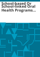 School-based_or_school-linked_oral_health_programs_considerations_for_school_districts