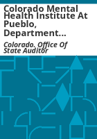 Colorado_Mental_Health_Institute_at_Pueblo__Department_of_Human_Services__performance_audit__November_2009