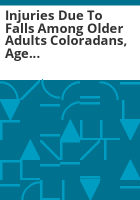 Injuries_due_to_falls_among_older_adults_Coloradans__age_65_and_older