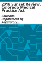2018_sunset_review__Colorado_Medical_Practice_Act