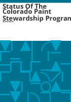 Status_of_the_Colorado_Paint_Stewardship_Program_____annual_report_to_the_Colorado_General_Assembly