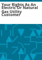 Your_rights_as_an_electric_or_natural_gas_utility_customer