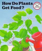How_do_plants_get_food_