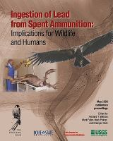 Ingestion_of_lead_from_spent_ammunition___Implications_for_wildlife_and_humans___Proceedings__2008___Boise__ID_