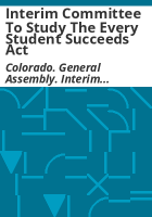 Interim_Committee_to_Study_the_Every_Student_Succeeds_Act