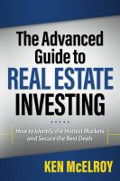 The_advanced_guide_to_real_estate_investing