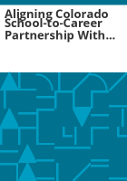 Aligning_Colorado_School-to-Career_Partnership_with_Partnerships_for_Educating_Colorado_Students
