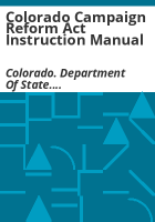 Colorado_Campaign_Reform_Act_instruction_manual