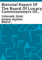 Biennial_report_of_the_Board_of_Lunacy_Commissioners_of_the_Colorado_State_Insane_Asylum