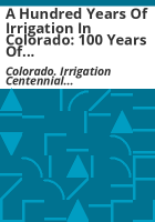 A_hundred_years_of_irrigation_in_Colorado
