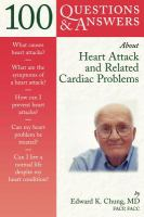 100_questions___answers_about_heart_attack_and_related_cardiac_problems