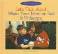 Let_s_talk_about_when_your_mom_or_dad_is_unhappy