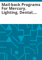 Mail-back_programs_for_mercury__lighting__dental__medical__and_electronic_wastes