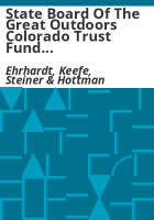 State_Board_of_the_Great_Outdoors_Colorado_Trust_Fund_financial_and_compliance_audit_for_the_years_June_30__2014_and_2013