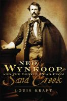 Ned_Wynkoop_and_the_lonely_road_from_Sand_Creek