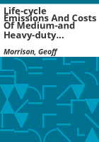Life-cycle_emissions_and_costs_of_medium-and_heavy-duty_vehicles_in_Colorado