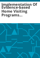 Implementation_of_evidence-based_home_visiting_programs_aimed_at_reducing_child_maltreatment