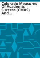 Colorado_Measures_of_Academic_Success__CMAS__and_Colorado_Alternate_Assessment__CoALt___science_and_social_studies_data_supplement