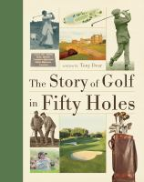 The_story_of_golf_in_fifty_holes