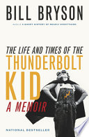 The_life_and_times_of_the_Thunderbolt_Kid__a_memoir