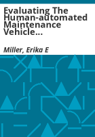 Evaluating_the_human-automated_maintenance_vehicle_interaction_for_improved_safety_and_facilitating_long-term_trust