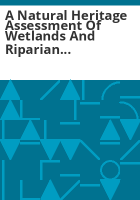 A_natural_heritage_assessment_of_wetlands_and_riparian_areas_in_the_Uncompahgre_River_basin