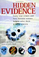 Hidden_evidence__40_true_crimes_and_how_forensic_science_helped_solve_them