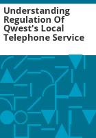Understanding_regulation_of_Qwest_s_local_telephone_service