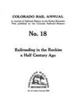 Railroading_in_the_Rockies_a_half_century_ago