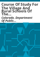 Course_of_study_for_the_village_and_rural_schools_of_the_state_of_Colorado