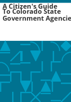 A_citizen_s_guide_to_Colorado_state_government_agencies