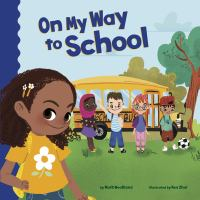 On_my_way_to_school___By_Mark_Weakland___illustrated_by_Rea_Zhai