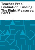 Teacher_prep_evaluation__finding_the_right_measures