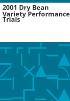 2001_dry_bean_variety_performance_trials